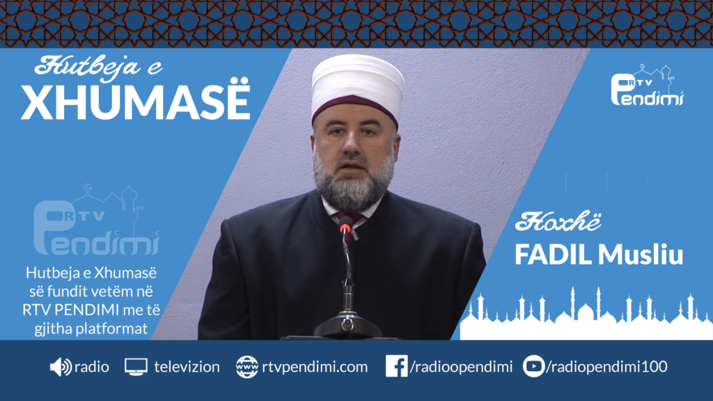 HUTBE – Cili je ti ? – Fadil Musliu